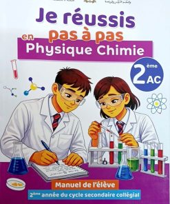 Je réussis pas à pas en physique chimie 2AC